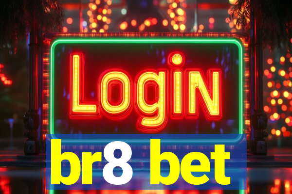 br8 bet