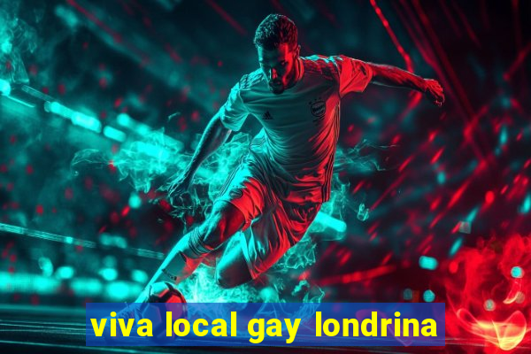 viva local gay londrina