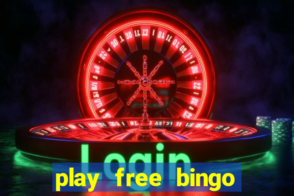 play free bingo games for fun