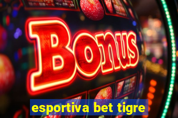 esportiva bet tigre