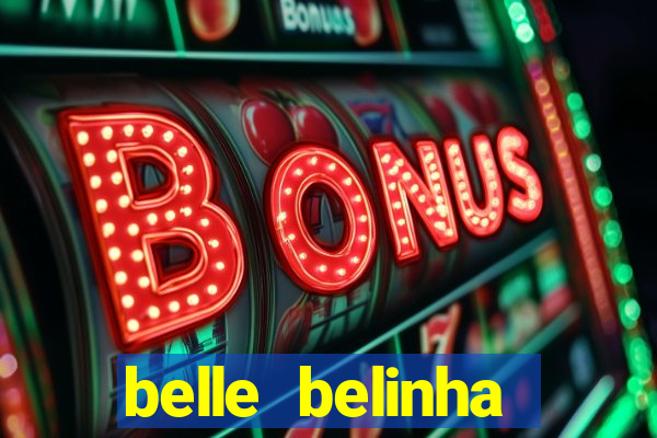 belle belinha videos vazados