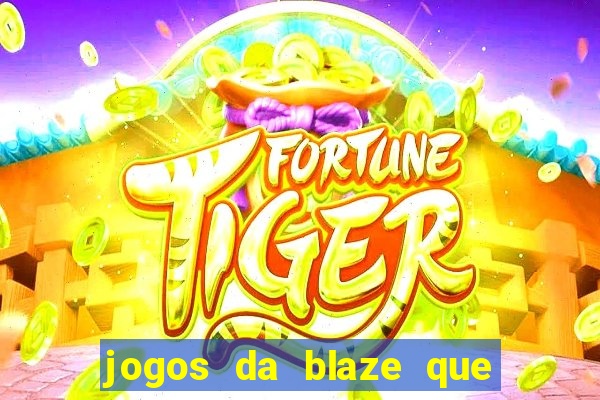 jogos da blaze que mais pagam