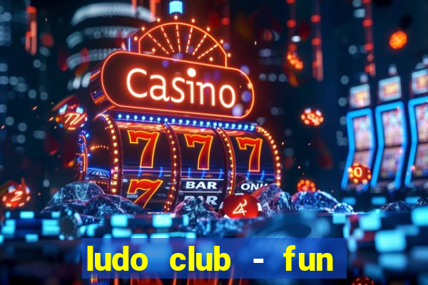 ludo club - fun dice game 4+