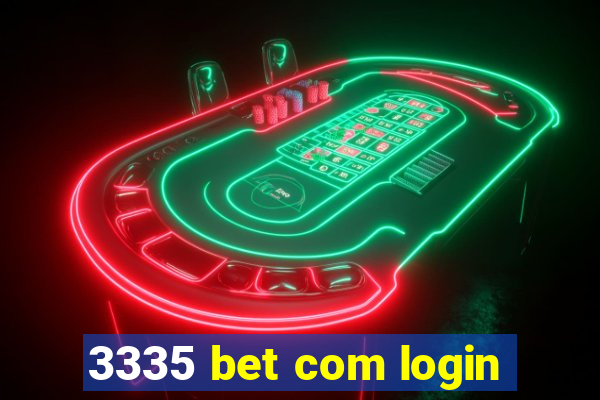 3335 bet com login