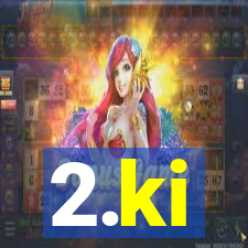 2.ki