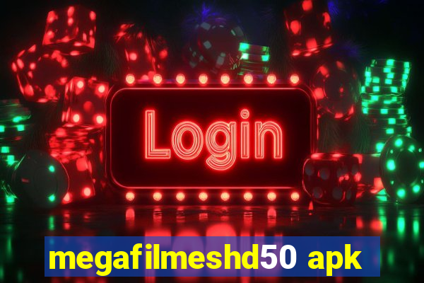 megafilmeshd50 apk