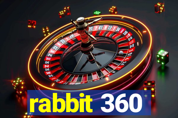 rabbit 360