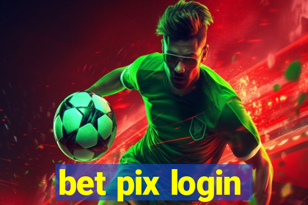 bet pix login