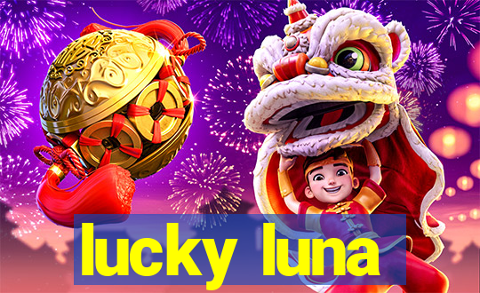 lucky luna