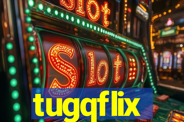 tugqflix