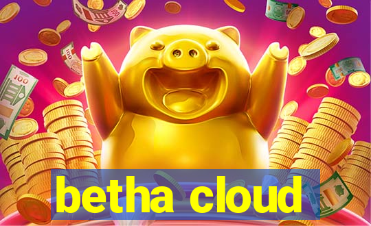 betha cloud