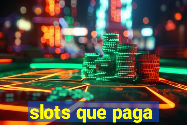 slots que paga