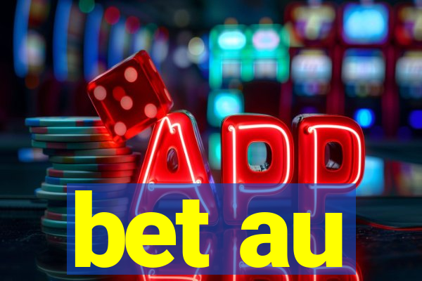 bet au