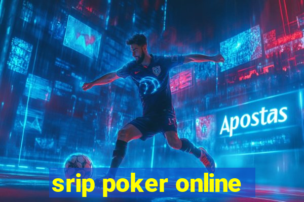 srip poker online