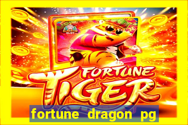 fortune dragon pg slot demo