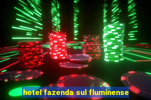 hotel fazenda sul fluminense