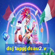 dsj1appjdsau2.vip