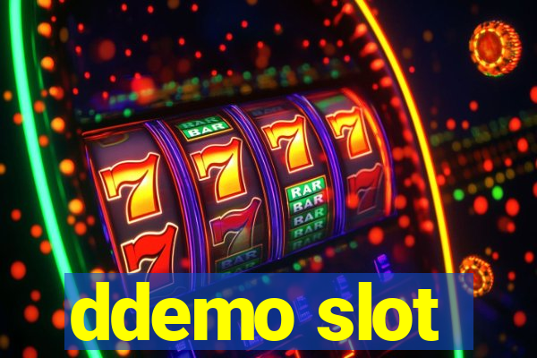 ddemo slot