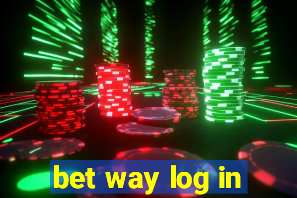 bet way log in