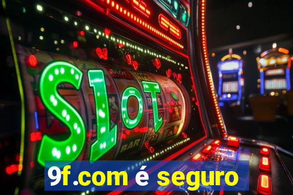 9f.com é seguro