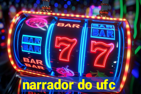 narrador do ufc