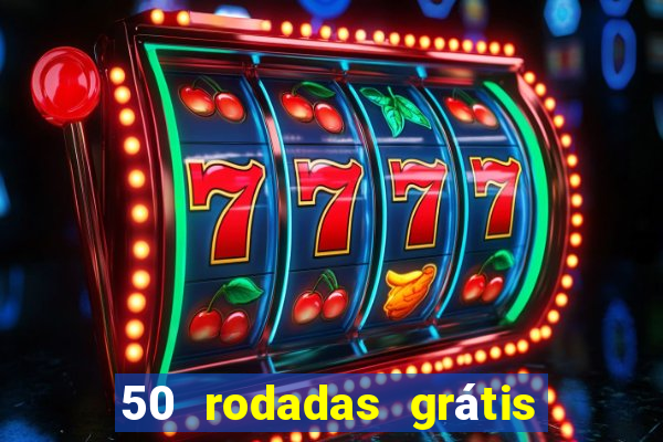 50 rodadas grátis sem depósito