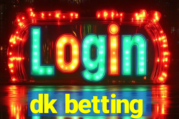 dk betting