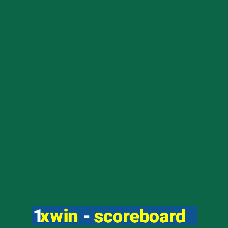 1xwin - scoreboard