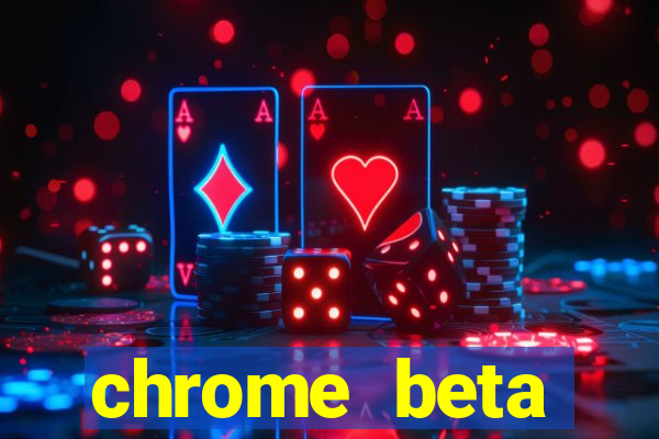 chrome beta download for pc