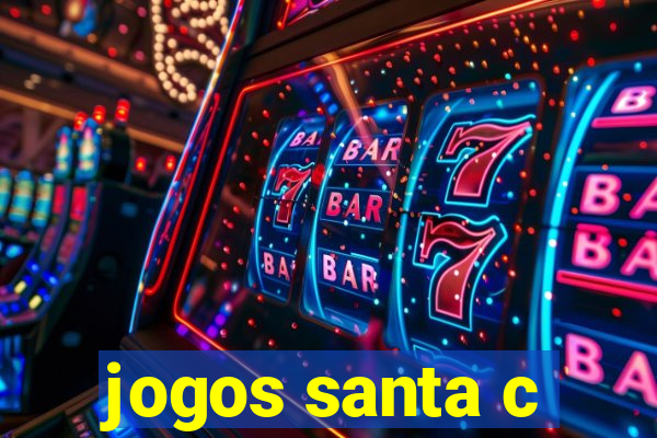 jogos santa c