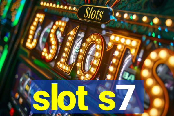 slot s7