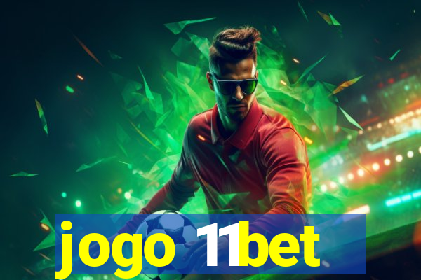 jogo 11bet