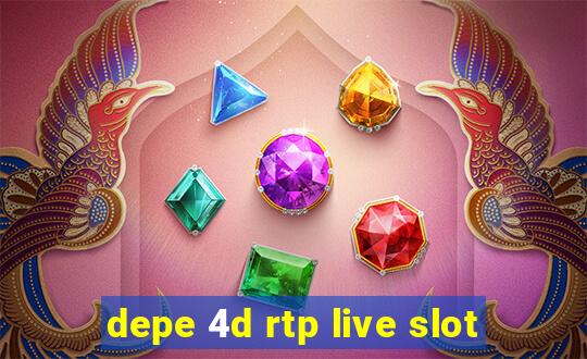 depe 4d rtp live slot