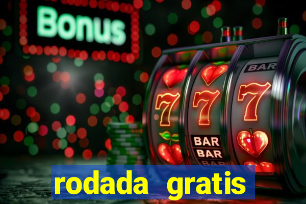 rodada gratis estrela bet