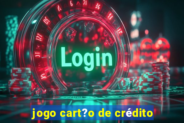 jogo cart?o de crédito