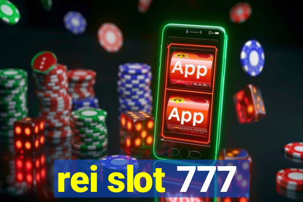 rei slot 777