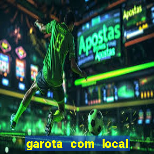 garota com local em joinville