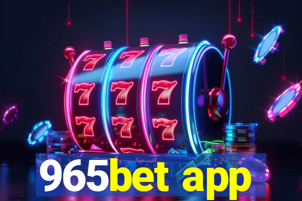 965bet app