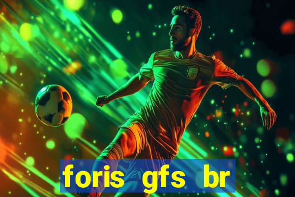 foris gfs br instituicao de pagamento ltda