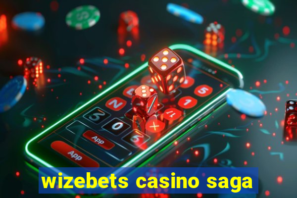 wizebets casino saga