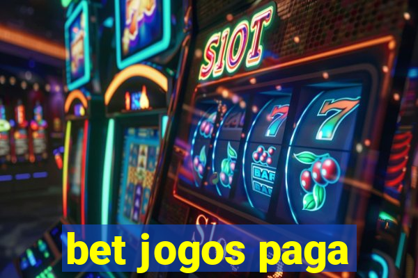 bet jogos paga