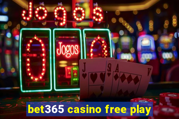 bet365 casino free play