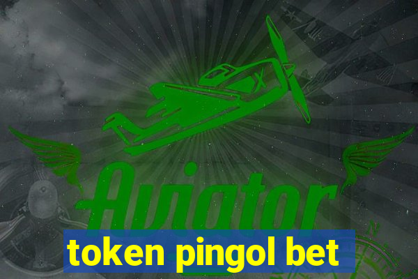 token pingol bet