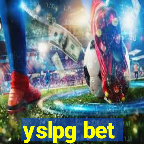 yslpg bet