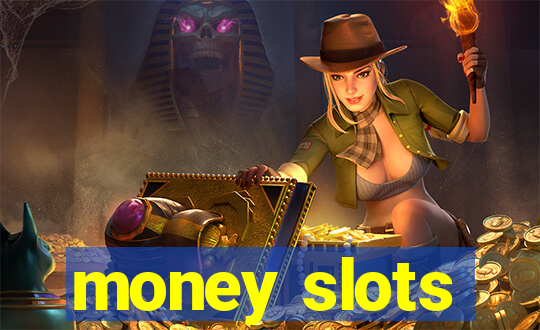 money slots