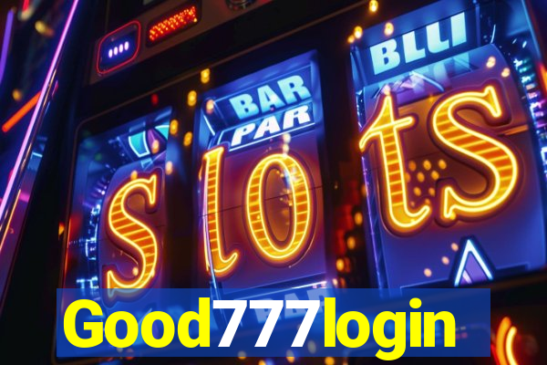 Good777login