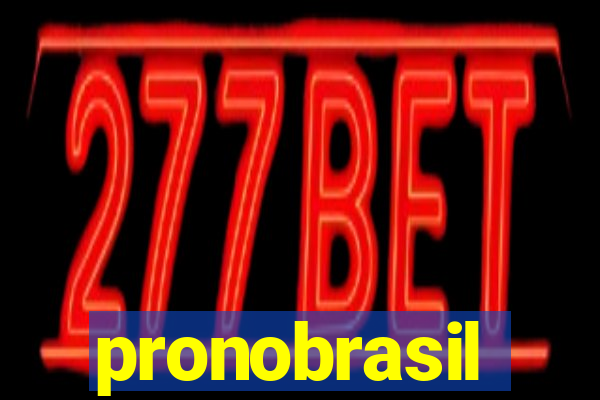 pronobrasil