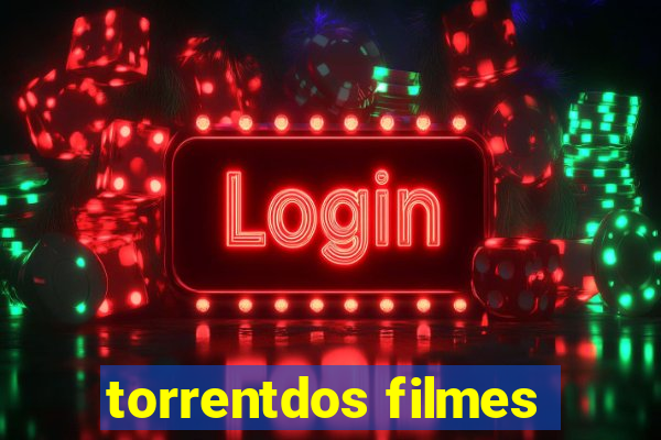 torrentdos filmes