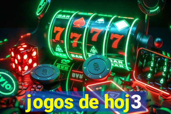 jogos de hoj3