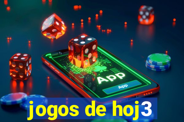 jogos de hoj3